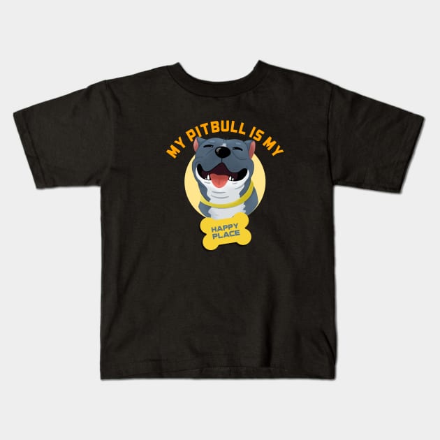 Funny Dog - My Pitbull Is My Happy Place Kids T-Shirt by FoxCrew